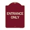 Signmission Traffic Entrance Entrance Only Heavy-Gauge Aluminum Architectural Sign, 24" x 18", BU-1824-24409 A-DES-BU-1824-24409 - alternate 1